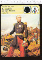 Fiche Le Maréchal De Mac-Mahon / Illustration Par Horace Vernet  / 01-FICH-Histoire De France - Geschichte