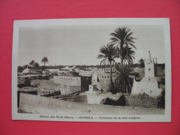 Ouargla Mission Des Peres Blancs.Panorama De La Ville Indigene. - Ouargla