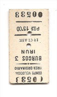 TICKET CHEMIN DE FER BURGOS IRUN DU 16 AOUT 1956 - Europe