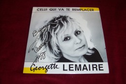 GEORGETTE LEMAIRE   °  CELUI QUI VA TE REMPLACER   °°  AUTOGRAPHE  SUR VINYLE 45 TOURS - Autographs