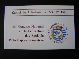 CARNET VICHY 1981 EMIS POUR LE 54 EME CONGRES NATIONAL DE LA FEDERATION DES SOCIETES PHILATELIQUES - Commémoratifs