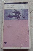 L'IMMORTALITA' - MILAN KUNDERA - CORRIERE DELLA SERA 6--- 2002 - Clásicos