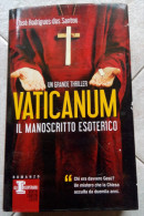 VATICANUM. IL MANOSCRITTO ESOTERICO, JOSÉ RODRIGUES DOS SANTOS - Azione E Avventura