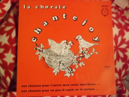 Album 33t/12\".  La Chorale CHANTEJOY. Une Chanson Pour T'ouvrir Mon Coeur .... - Andere & Zonder Classificatie