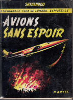 Avions Sans Espoir Par Shenandoo Ed Martel - Andere & Zonder Classificatie