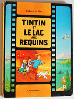 BD TINTIN - Le Lac Aux Requins - EO 1973 - Tintin