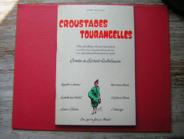 HENRY BROCOURT  CROUSTADES TOURANGELLES  CONTES DU TERROIR RABELAISIEN    1972 - Centre - Val De Loire