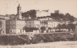 MONTELIMAR (Drôme) - Quartier Du Fust Et La Tour De Narbonne - Montelimar