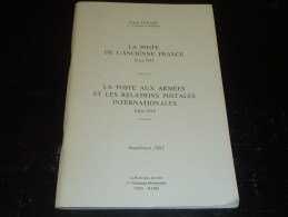 LA POSTE DE L'ANCIENNE FRANCE ARLES 1965 - LA POSTE AUX ARMEES ET LES RELATIONS POSTALES INTERNATIONALES - CATALOGUE - France