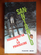Descendez-le A La Prochaine (San-Antonio) éditions Fleuve Noir De 1972 - San Antonio