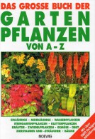 Garten-Pflanzen A-Z New 15€ Nutzpflanzen Wasser-Pflanzen Kräuter Ziergehöz Strauch Bäume Botanic Special Book Of Germany - Natura