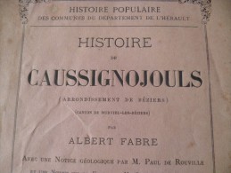 Rarissime Livre 1881 Broché Histoire De Caussignojouls. Albert Fabre.32 Pages - Languedoc-Roussillon