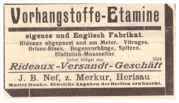 Original Werbung / Reklame - 1911 - Vorhangstoffe , J.B. Nef Z. Merkur In Herisau , Stoffe  !!! - Herisau