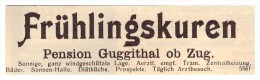 Original Werbung / Reklame - 1911 - Frühlingskuren , Pension Guggithal Ob Zug , Guggital , Kur  !!! - Zug