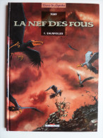 La Nef Des Fous, Eaux Folles,en EO  En TTBE - Nef Des Fous, La