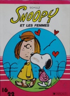 Snoopy Et Les Femmes - Schulz - Collection Dargaud - Snoopy