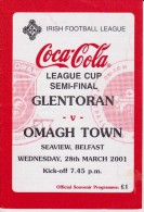 Official Football Programme Irish Semi Final GLENTORAN - OMAGH TOWN The Coca Cola League Cup 2001 - Habillement, Souvenirs & Autres