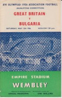 Official Football Programme GREAT BRITAIN - BULGARIA Olympic Games 1956 Qualifier At Wembley VERY RARE - Habillement, Souvenirs & Autres