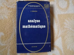 ANALYSE MATHEMATIQUE. J. Garsoux. Collection Universitaire De Mathématiques.1968 - 18+ Years Old