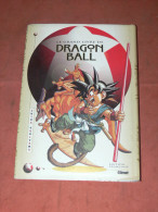 LE GRAND LIVRE DRAGON BALL / PLUS DE 500 DESSINS DE 1984 A 1995 / MANGA D AKIRA TORIYAMA / EDITIONS FRANCAISE GLENAT - Manga [franse Uitgave]