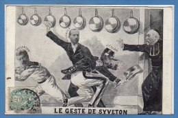 POLITIQUE - SATIRIQUES -- Le Geste De Syveton - Satirical