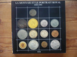 La Monnaie Et Le Portrait Royal -  1830 - 1991 - Books & Software