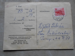 Hungary  - Railway -Vasutas Egy. Vendégszobaháza  Budapest -  To Bekescsaba 1971   D128979 - Briefe U. Dokumente