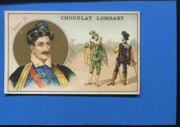 VENTE IMMEDIATE PRIX FIXE CHOCOLAT LOMBART CHROMO DOREE HISTOIRE FRANCE COIFFURE COIFFE HENRI III - Lombart