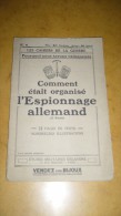 Comment était Organisé L'Espionnage Allemand 2ième Partie ( Les Cahiers De La Guerre ) - Oorlog 1914-18