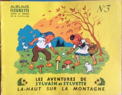 Album Sylvain Et Sylvette - La Haut Sur La Montagne N°3 - Altri & Non Classificati