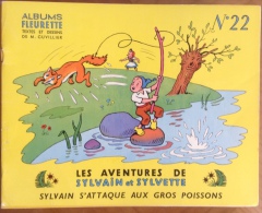Album Sylvain Et Sylvette - Sylvain S'attaque Aux Gros Poissons N°22 - Altri & Non Classificati