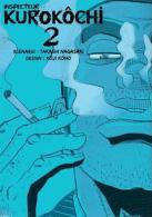 Inspecteur Kurokôchi T2 - Takashi Nagasaki Et Kôji Kôno - Mangas [french Edition]