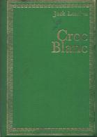 Jack LONDON Croc Blanc Bibliothèque Verte Diamant - Bibliotheque Verte