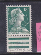 FRANCE N°1011A 18F VERT FONCE TYPE MULLER POINT SOUS LE CHIGNON NEUF SANS CHARNIERE - Other & Unclassified