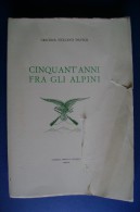 M#0D15 Vigliano Davico 50 ANNI FRA GLI ALPINI 1966/SUSA/Sacrario 3°alpini Pinerolo - Italiano