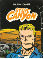 STEVE CANYON Par Milton CANIFF Tome 2 Des Editions Glénat De 1983 - Verzamelingen