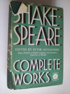 M#0D43 Peter Alexander SHAKESPEARE COMPLETE WORKS Ed.Collins 1962. - Theatre