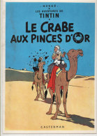HERGE - Les Aventures De Tintin - Le Crabe Aux Pinces D' Or   (76489) - Hergé