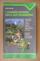 PCO/47 Ostellino GIARDINI BOTANICI DELLE ALPI OCCIDENTALI L´Arciere 1996/PIANTE - Giardinaggio