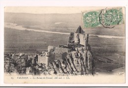 ** 07 -  SAINT-PERAY/ VALENCE: Ruines De Crussol  - Côté Sud - Dominant Le Rhône - 1907 - - Saint Péray
