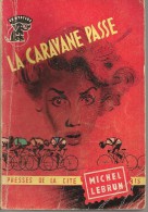 UN MYSTERE N° 427 - 1958 - LEBRUN -  LA CARAVANE PASSE - Presses De La Cité