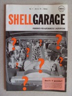 SHELL GARAGE N.1 - ANNO II - 1960 Periodico Per Autorimesse E Officine Meccanico - Motores