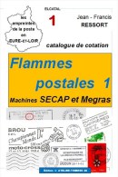 Flammes Postales D´ Eure-et-Loir (de JF Ressort) 64 P.; Cotes (Chartres, Dreux, Châteaudun, Cloyes, Auneau, Anet, Brou) - Frankreich