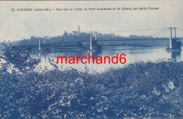 Loire Atlantique Varades Vue Sur La Loire Le Pont Suspendu Et Le Coteau De Saint Florent Editeur Chapeau - Varades