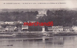 Loire Atlantique Varades Au Bord De La Loire La Meilleraie Et Le Chateau De La Madeleine Editeur F Chapeau - Varades