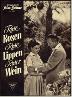 Illustrierte Film-Bühne  -  "Rote Rosen ; Rote Lippen ; Roter Wein"  -  Filmprogramm Nr. 2072 Von Ca. 1953 - Magazines