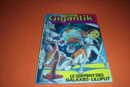 Gigantik N° 2  °°° Le Seroent Des Galaxies - Lilliput - Vengeur