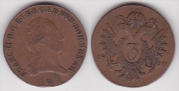 AUTRICHE OSTEREICH : 3 KREUZER 1800 C Bronze (voir Scan) - Autriche