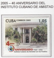 CUBA 2005 - INSTITUTO CUBANO DE AMISTAD - 1 SELLO - Ungebraucht