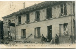 CPA 95 MERY SUR OISE LA MAISON DAMEROT APRES LA DESTRUCTION DU PONT CAMPAGNE 1914 - Mery Sur Oise